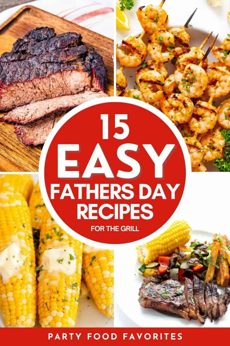 15 Easy Fathers Day Recipes to Cookout To